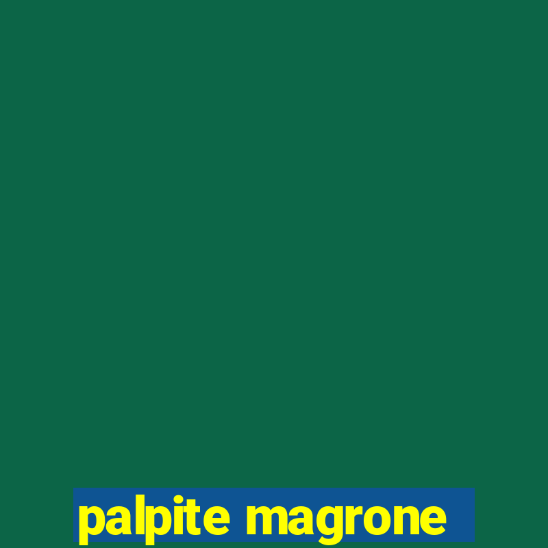 palpite magrone